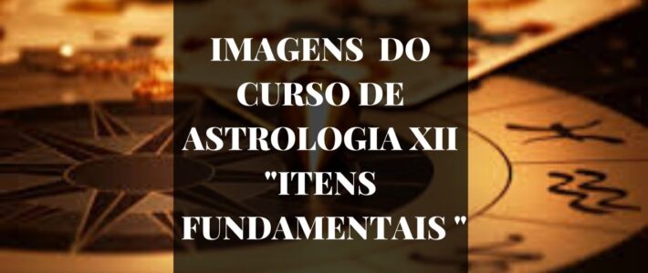 CURSO XII – ITENS FUNDAMENTAIS NA INTERPRETAÇÃO
