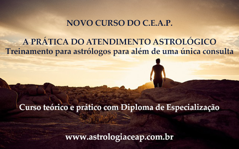 NOVO CURSO DO C.E.A.P.:  “A PRÁTICA DO ATENDIMENTO ASTROLÓGICO”